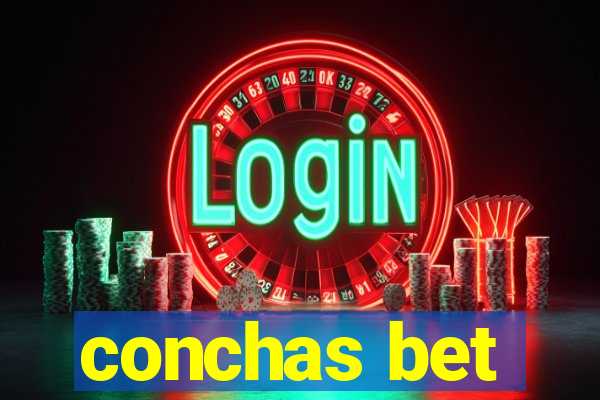 conchas bet